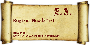 Regius Medárd névjegykártya